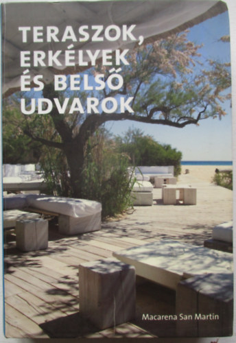 Macarena San Martín - Teraszok, erkélyek és belső udvarok