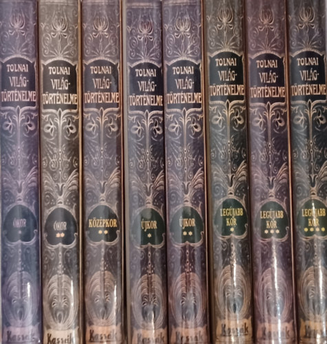 Tolnai világtörténelme: Ókor I-II. + Középkor II. + Újkor I-II. + A legújabb kor I-III.-IV. (8 db)