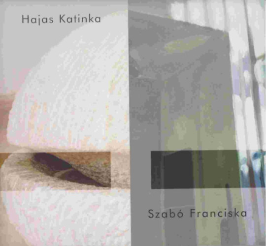 Hajas Katinka - Szabó Franciska