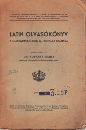 Dr. Kopnyi Mria - Latin olvasknyv - A lenygimnziumok IV. osztlya szmra