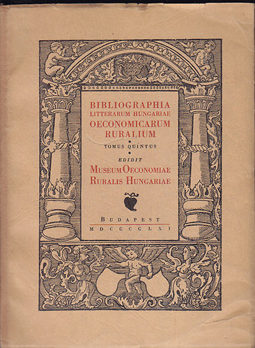 Takcs Imre (szerk.) - A Magyar Mezgazdasgi Szakirodalom Knyvszete (1897-1919)