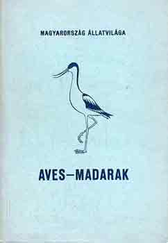 Dr. Szkessy Vilmos  (szerk.) - Aves-madarak (Fauna Hungariae)