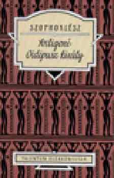 Szophokl�sz - Antigon� - Oidipusz kir�ly