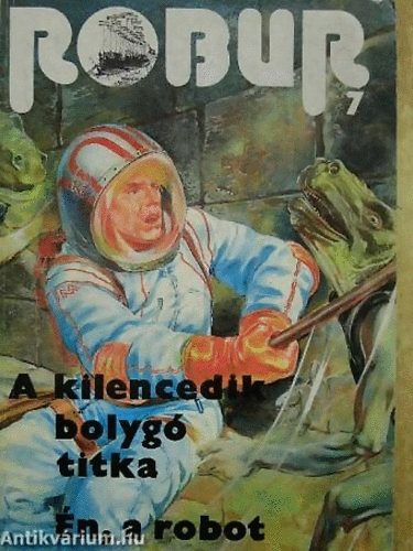 A kilencedik bolyg titka - n, a robot - Robur 7.