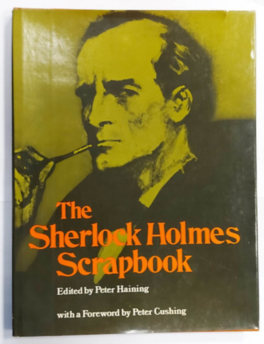 Peter Haining - The Sherlock Holmes Scrapbook