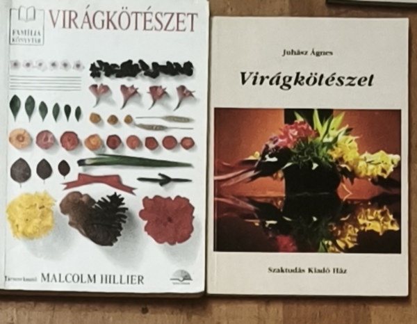 Juhsz gnes, Malcolm Hillier - 2db virgktszettel kapcsolatos knyv - Juhsz gnes-Virgktszet, Malcolm Hillier (szerk.)-Virgktszet