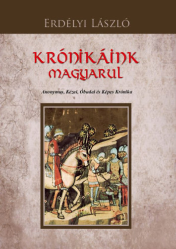 Erdlyi Lszl - Krnikink magyarul