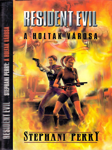 Stephani Perry - A holtak vrosa - Resident Evil