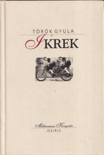 Trk Gyula - Ikrek (Millenniumi Knyvtr 6.)