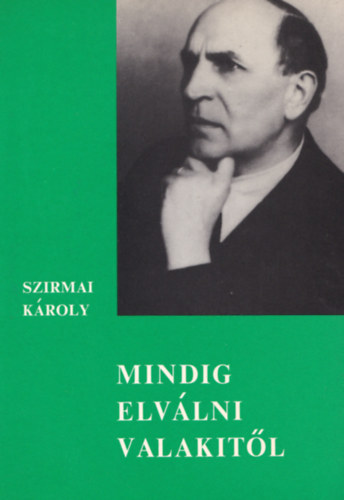 Szirmai Kroly - Mindig elvlni valakitl - Novellk