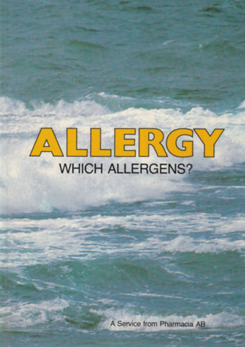Allergy - Which Allergens? (Allergia - Melyik allerg�n? - angol nyelv�)