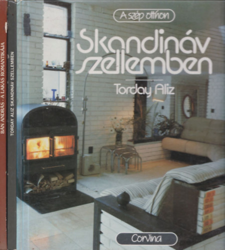 2db m "A szp otthon" sorozatbl - Bn Andrs: A laks romantikja + Torday Aliz: Skandinv szellemben