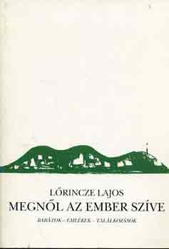 Lőrincze Lajos - Megnől az ember szíve