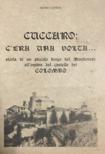 Pietro Canepa - Cuccaro c'era una volta