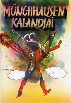 Gottfried August Bürger - Münchhausen kalandjai