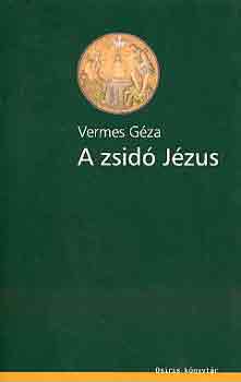 Vermes Gza - A zsid Jzus
