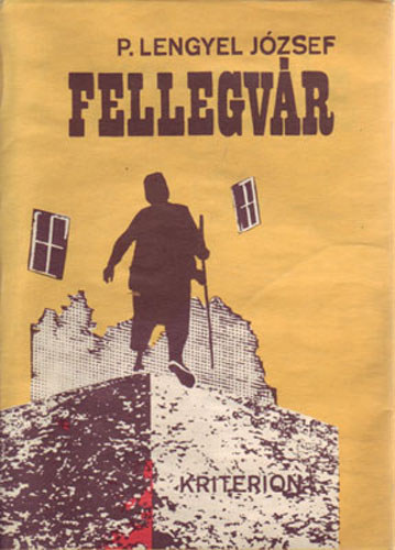P. Lengyel J�zsef - Fellegv�r