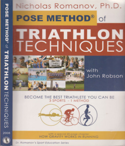 Nicholas Romanov - The Pose Method of Triathlon Techniques (A new paradigm in triathlon)