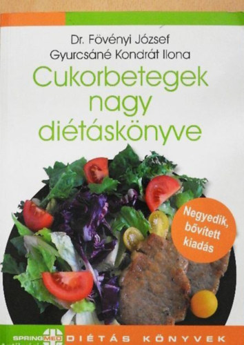 Dr. F�v�nyi J�zsef Gyurcs�n� Kondr�t Ilona - cukorbetegek nagy di�t�sk�nyve 4.