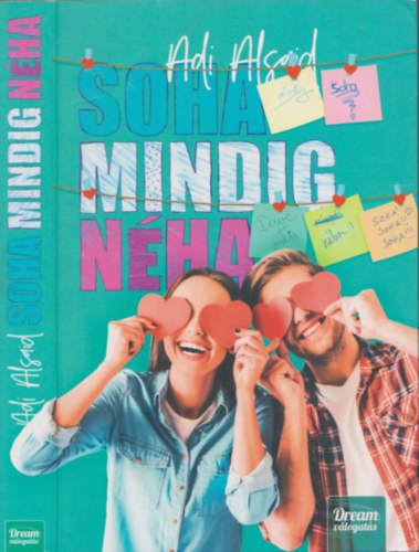 Adi Alsaid - Soha mindig néha