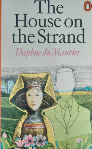 Daphne du Maurier - The House on the Strand