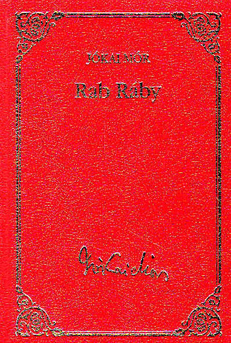 Jókai Mór - Rab Ráby (Jókai Mór válogatott művei 19.)