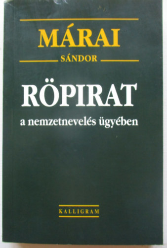 M�rai S�ndor - R�pirat a nemzetnevel�s �gy�ben