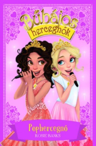 Rosie Banks - B�b�jos hercegn�k 4. - Pophercegn�