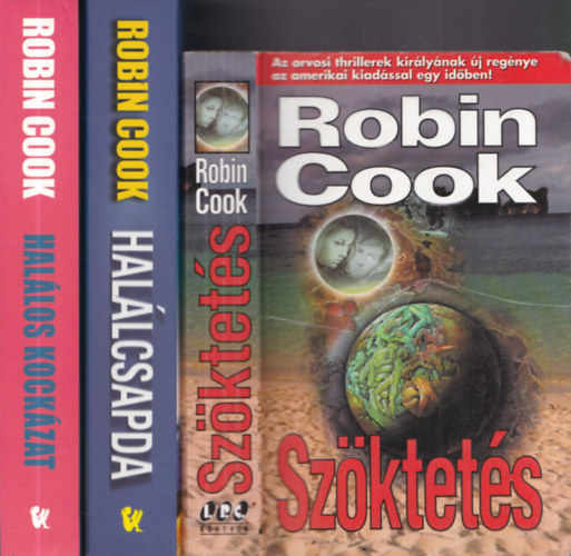 Robin Cook - 3 db Robin Cook knyv: Szktets + Hallcsapda + Hallos kockzat