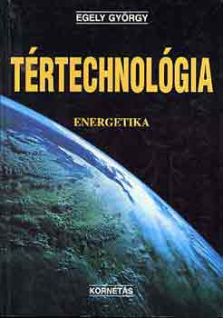 Egely Gyrgy - Trtechnolgia (energetika)