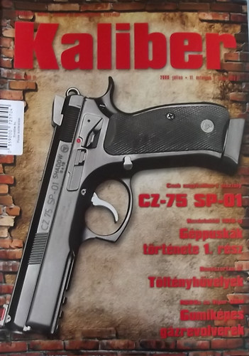 Vass Gábor (szerk.) - Kaliber - Önvédelmi, vadász-, katonai és sportfegyverek szaklapja / 123.