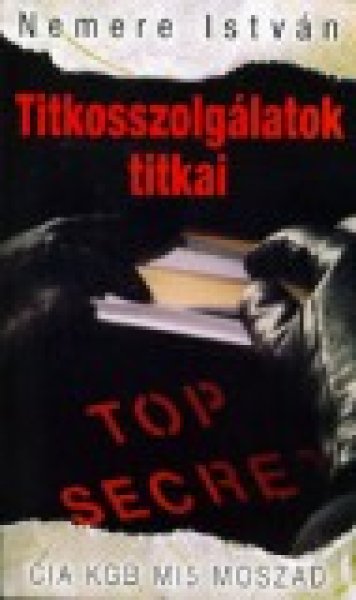 Nemere István - Titkosszolgálatok titkai