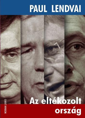 Paul Lendvai - Az elt�kozolt orsz�g