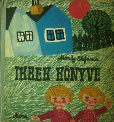 Mándy Stefánia - Ikrek könyve