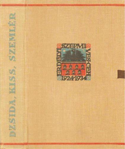 Kiss Jenő, Szemlér Ferenc Dsida Jenő - Nagycsütörtök - Kormos üvegen - Ember és táj (3 mű vászon mappában)