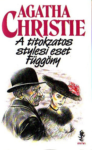 Agatha Christie - A titokzatos stylesi eset - Fggny (Poirot utols esete)