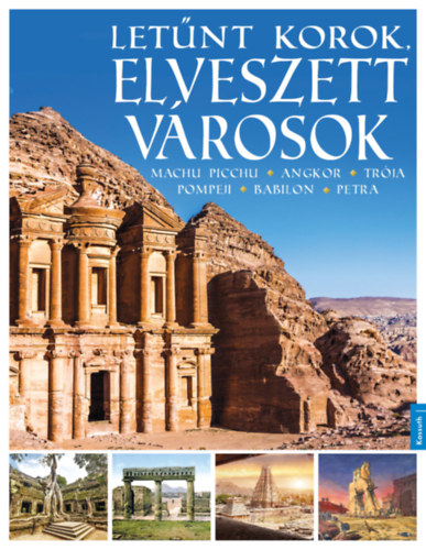 Let�nt korok, elveszett v�rosok
