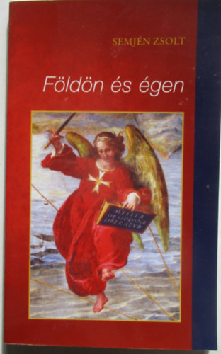 Semj�n Zsolt - F�ld�n �s �gen