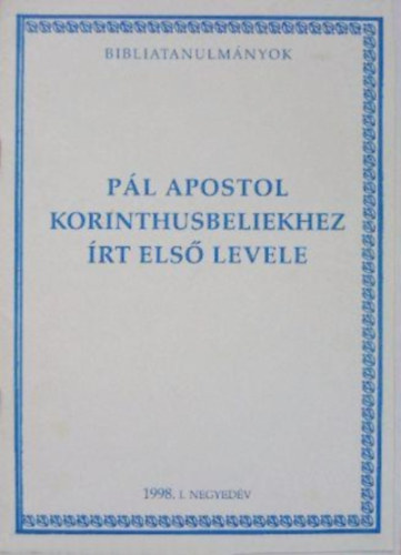 Stramszki Istv�n - P�l apostol korinthusbeliekhez �rt els� levele