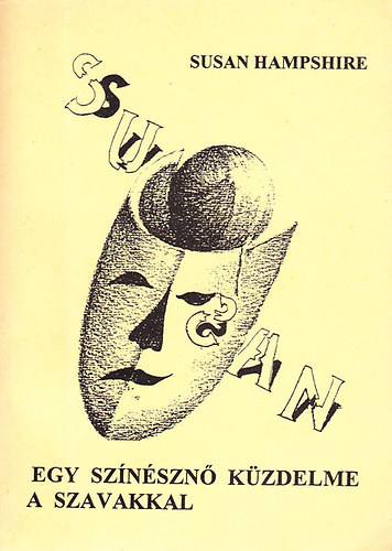 Susan Hampshire - Egy sz�n�szn� k�zdelme a szavakkal