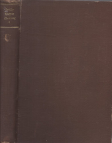 Beöthy Ákos - A magyar államiság fejlődése, küzdelmei II/2.