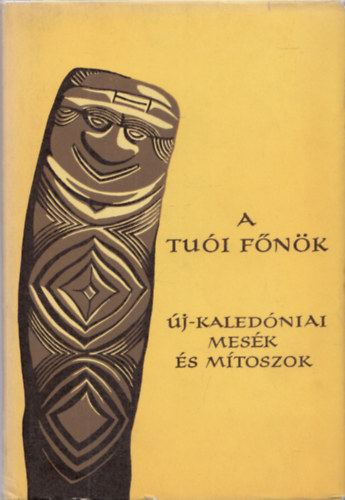 A tui fnk - j-kaledniai mesk s mtoszok (Npek mesi)