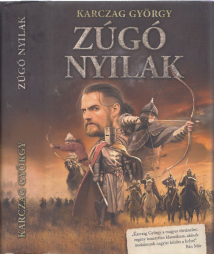 Karczag Gyrgy - Zg nyilak