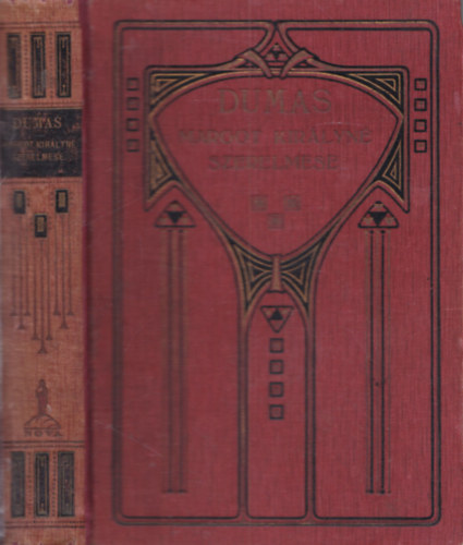 Alexandre Dumas - Margot királyné szerelmese (szerelem a vérpadig)