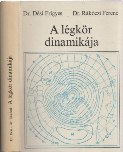 Dr. D�si F.-Dr. R�k�czi F. - A l�gk�r dinamik�ja