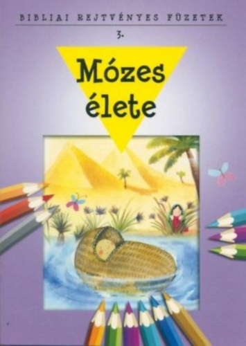 Mzes lete - Bibliai rejtvnyes fzetek 3.