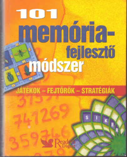 101 mem�riafejleszt� m�dszer (J�t�kok - Fejt�r�k - Strat�gi�k)