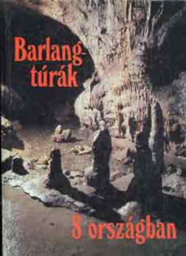 Dr. D�nes-Fleck-Hazslinszky - Barlangt�r�k 8 orsz�gban