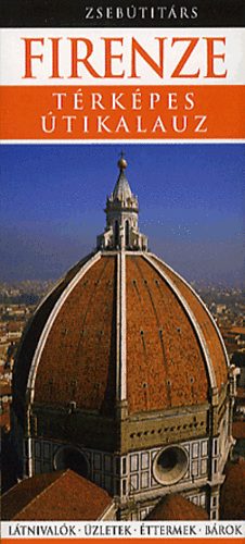 Viv Croot; Sue Juby - Firenze - Térképes útikalauz