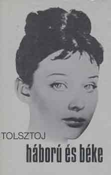 Lev Tolsztoj - H�bor� �s b�ke I-II.
